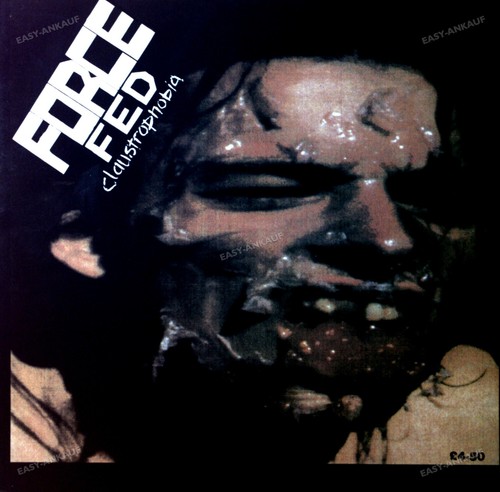 Force fed claustrophobia lp - -,