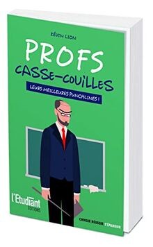 Profs casse couilles leurs - casse-couilles,