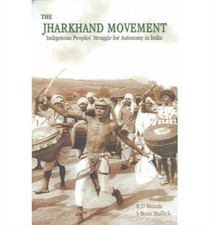 S. Bosu Mullick Ram Dayal Munda The Jharkhand Movement (Poche)