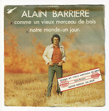Alain BARRIÈRE Vinyle 45T 7" COMME UN VIEUX MORCEAU DE BOIS + Etiquette Juke Box