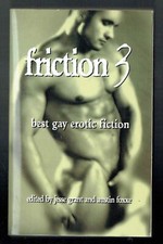 Best Gay Erotic Fiction - Friction 3 - Jesse Grant & Austin Foxxe - 2001