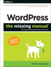 WordPress : Le Manuel Manquant Broché Matthew MacDonald