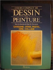 Livre Cours Complet de Dessin et Peinture Volume 3 : Sanguine, Craie, Pastel, C
