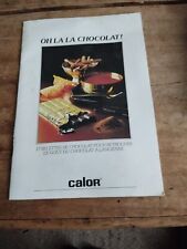 Calor Livres De 17 Recettes À 17 Desserts " Oh La La Chocolat !"