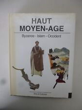 PIRENNE/LYON/GUILLOU/...Haut Moyen-âge. Byzance - Islam - Occident. 1995