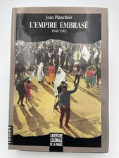 L'Empire embrasé. 1946 - 1962