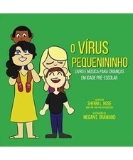 The Teensy Weensy Virus: Book and Song for Preschoolers (Brazilian Portuguese), 
