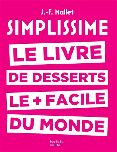 Simplissime desserts livre - desserts:,