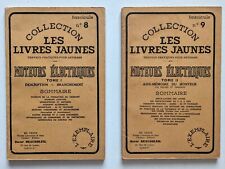 Les Livres Jaunes : Moteurs Electriques T. 1 & 2. Oscar Beausoleil 1957 Bel état
