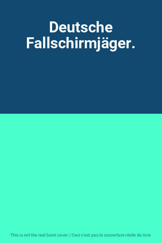 Deutsche fallschirmjäger - deutsche, fallschirmjäger.
