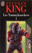 Les Tommyknockers, tome 1