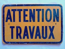 Ancien panneau plaque tôle ATTENTION TRAVAUX décoration industrielle BTP routier