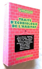TRAITE D'ECOBIOLOGIE DE L'HABITAT ALTENBACH / LEGRAIS