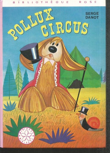 Pollux circus serge - pollux, .serge