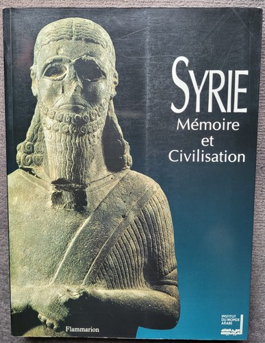 Syrie mémoire civilisation - syrie, et