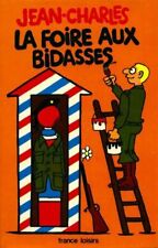 La foire aux bidasses -