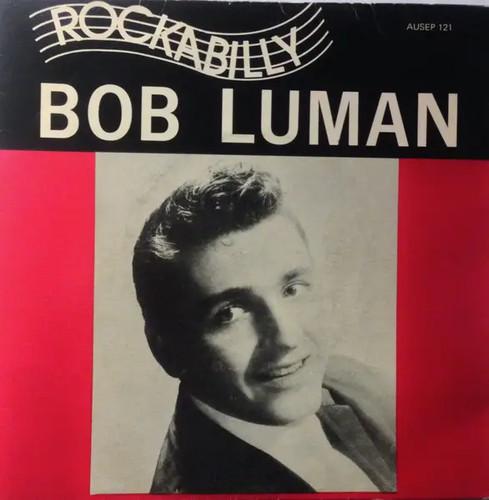 Bob luman rockabilly single - luman,