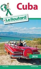 Guide du Routard Cuba 2016 de
