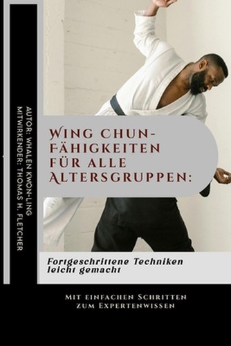 Wing chun fhigkeiten alle - wing, chun-fhigkeiten