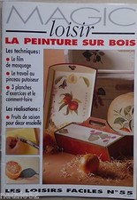 § MAGIC LOISIR LES LOISIRS FACILES n° 55 la peinture sur bois spécial fruits