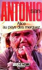 SAN-ANTONIO ALICE AU PAYS DE MERGUEZ | San-Antonio | état assez bon