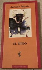 Antoine Martin El Nino  Micro- Climats 1998