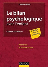 Le bilan psychologique avec l'enfant - 2e éd. - Clinique du WISC-IV: Clinique du