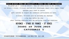 1 place BEYONCE  catégorie 1- 19 juin COWBOY CARTER STADE DE FRANCE 2025