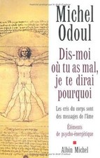 Dis-moi où tu as mal, je te dirai pourquoi : les cr... | Livre | état acceptable