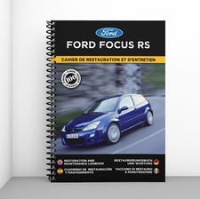 FORD FOCUS RS : Cahier de Restauration - Personnalisation gratuite !