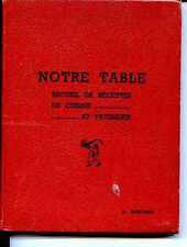 NOTRE TABLE - RECUEIL DE