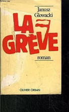 La Grève, Janusz Glowacki