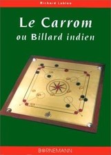Carrom ou billard indien (le)