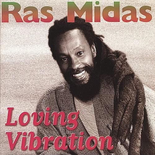 Ras midas loving vibration - loving,