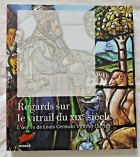 Regards sur le Vitrail du XIXe : oeuvre de Louis Germain Vincent Larcher Art