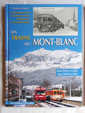 LES TRAINS DU MONT-BLANC Tome 1 Editions du Cabri