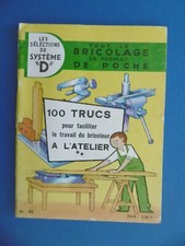 SYSTEME D n°95 - LES SELECTIONS DE SYSTEME "D" - 100 TRUCS A L'ATELIER