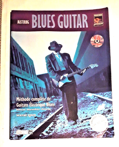 Mastering blues guitar - guitar,