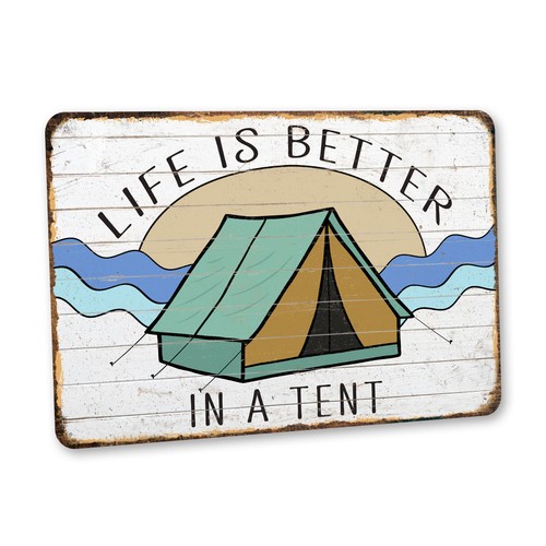 Camping sign life - is, better