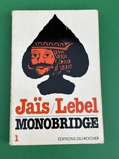 LIVRE SUR LE BRIDGE MONOBRIDGE PAR Jäis / Lebel éditions du Rocher 1978