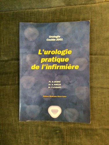 Urologie pratique de - l'urologie,