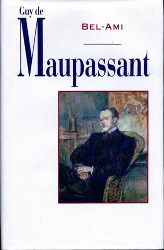 Bel ami guy maupassant - -,