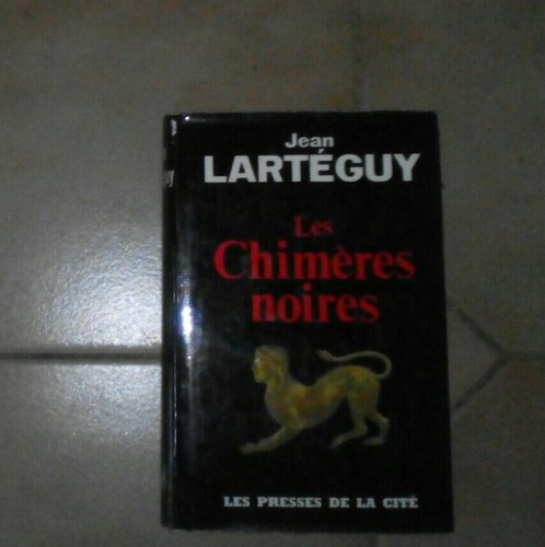 Larteguy jean les chimères - larteguy,