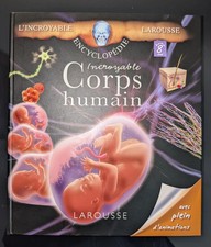 Corps humain (L'incroyable encyclopédie Larousse)  Livre animé (8 ans+) - NEUF