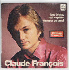 Claude FRANCOIS   Tour éclate, tout explose   Edition Souvenir    7" 45 tours SP