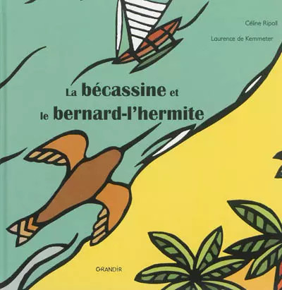 Bécassine le - et,