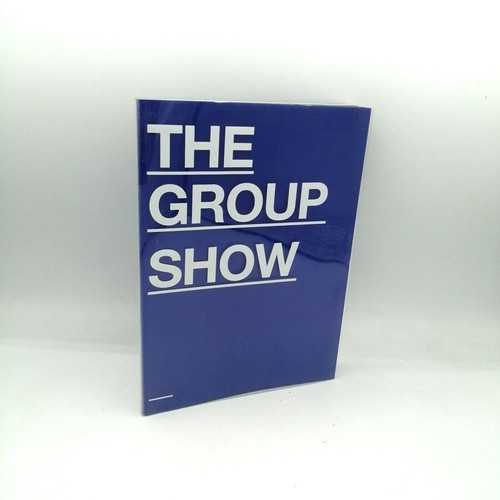 The group show édité par - "the, show"