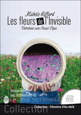 Les fleurs de l'invisible -