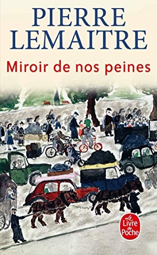 Pierre lemaitre miroir nos - miroir, de