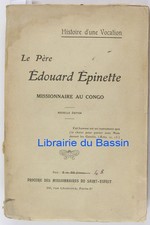 Histoire d'une vocation : Le Père Edouard Epinette Abbé Commauche 1913